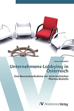 Kartonierter Einband Unternehmens-Lobbying in Österreich von Anna Schnekker