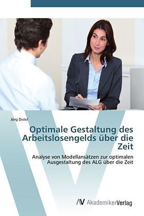 Optimale Gestaltung des Arbeitslosengelds über die Zeit