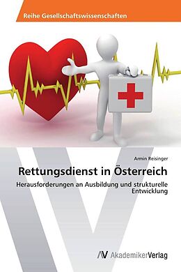 Kartonierter Einband Rettungsdienst in Österreich von Armin Reisinger
