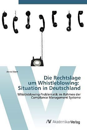 Die Rechtslage um Whistleblowing: Situation in Deutschland