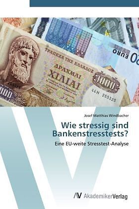 Wie stressig sind Bankenstresstests?