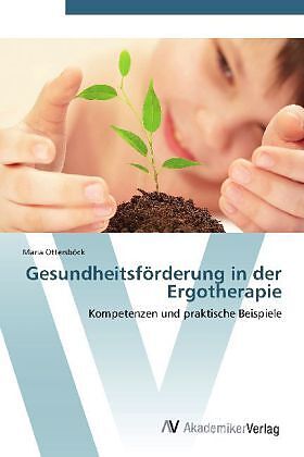 Gesundheitsförderung in der Ergotherapie