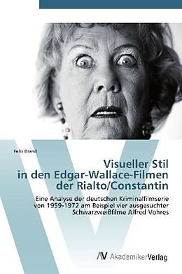 Kartonierter Einband Visueller Stil in den Edgar-Wallace-Filmen der Rialto/Constantin von Felix Brand