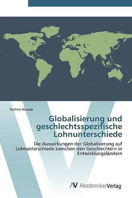 Globalisierung und geschlechtsspezifische Lohnunterschiede