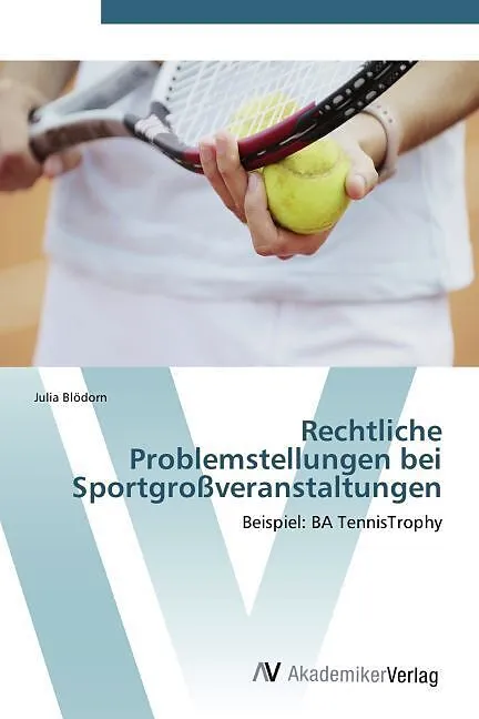 Rechtliche Problemstellungen bei Sportgroßveranstaltungen