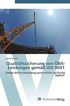 Qualitätssicherung von ÖBA-Leistungen gemäß ISO 9001