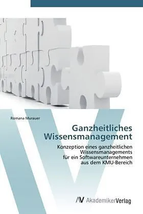 Ganzheitliches Wissensmanagement