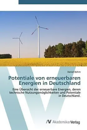 Potentiale von erneuerbaren Energien in Deutschland