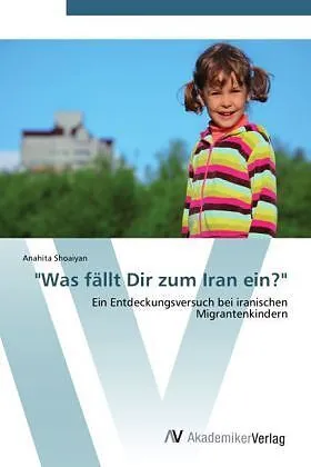 "Was fällt Dir zum Iran ein?"