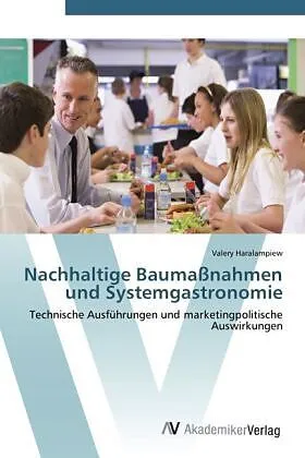 Nachhaltige Baumaßnahmen und Systemgastronomie