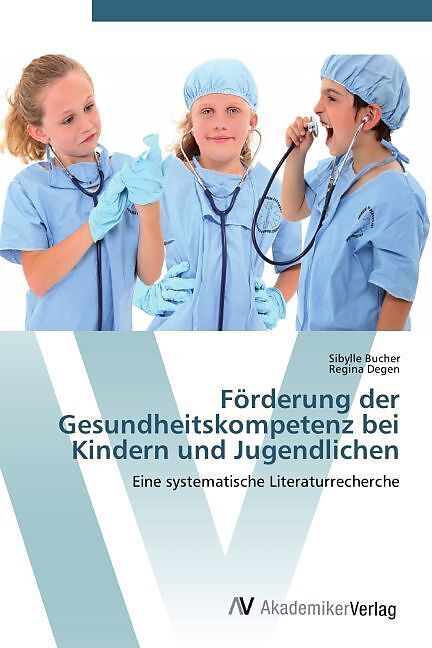 Förderung der Gesundheitskompetenz bei Kindern und Jugendlichen