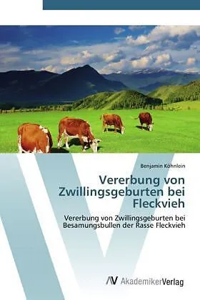 Vererbung von Zwillingsgeburten bei Fleckvieh