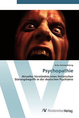 Kartonierter Einband Psychopathie von Anke Schmiedeberg