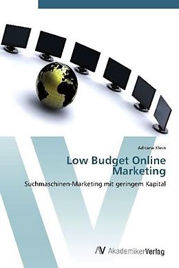 Kartonierter Einband Low Budget Online Marketing von Adriana Klein