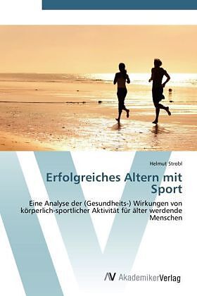 Erfolgreiches Altern mit Sport