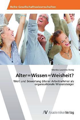 Alter=Wissen=Weisheit?