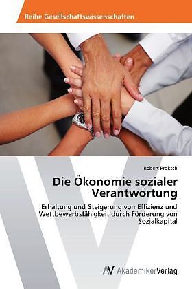 Die Ökonomie sozialer Verantwortung