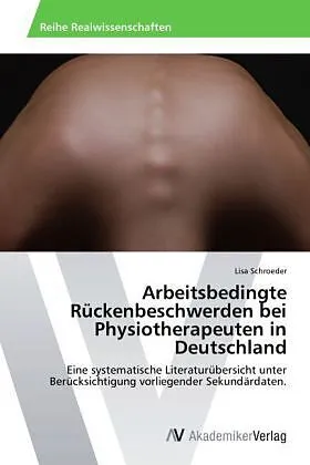 Arbeitsbedingte Rückenbeschwerden bei Physiotherapeuten in Deutschland