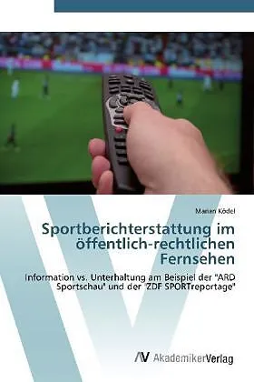 Sportberichterstattung im öffentlich-rechtlichen Fernsehen