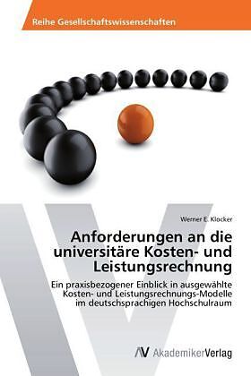 Anforderungen an die universitäre Kosten- und Leistungsrechnung