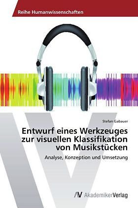 Entwurf eines Werkzeuges zur visuellen Klassifikation von Musikstücken
