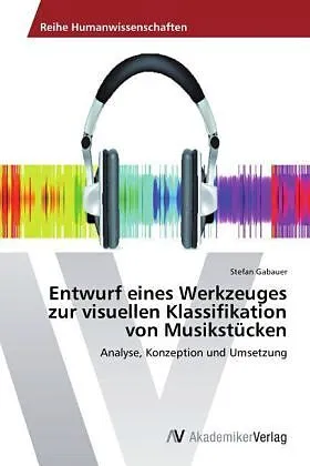 Entwurf eines Werkzeuges zur visuellen Klassifikation von Musikstücken