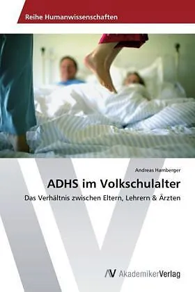 ADHS im Volkschulalter