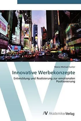 Innovative Werbekonzepte