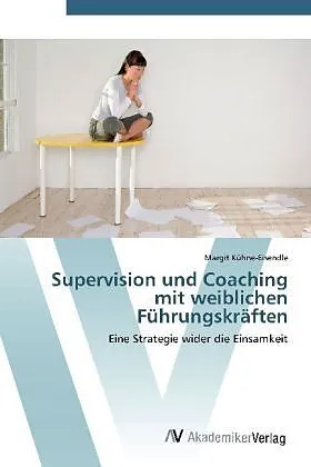 Supervision und Coaching mit weiblichen Führungskräften