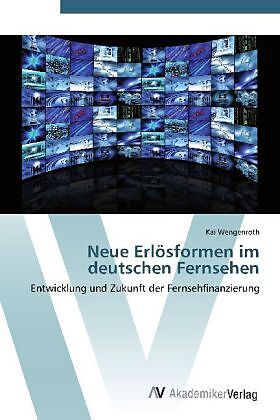 Neue Erlösformen im deutschen Fernsehen