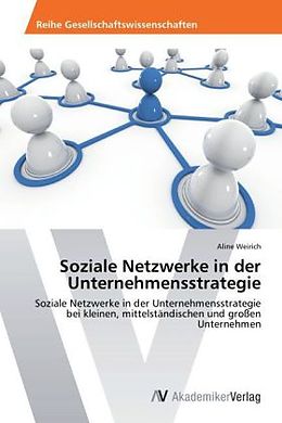 Kartonierter Einband Soziale Netzwerke in der Unternehmensstrategie von Aline Weirich