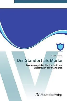 Der Standort als Marke