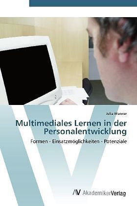 Multimediales Lernen in der Personalentwicklung