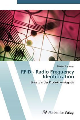 RFID - Radio Frequency Identification
