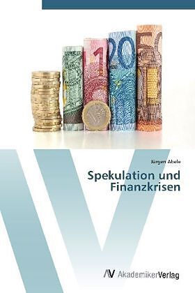 Spekulation und Finanzkrisen