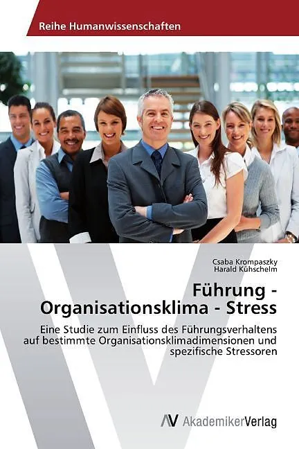 Führung - Organisationsklima - Stress