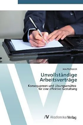 Unvollständige Arbeitsverträge
