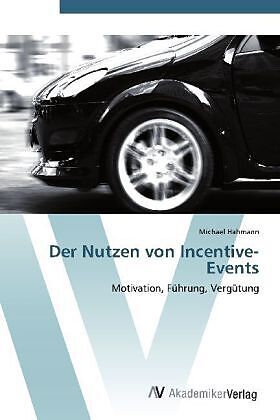 Der Nutzen von Incentive-Events