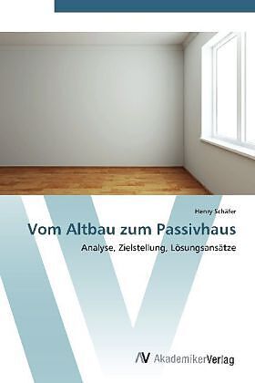 Vom Altbau zum Passivhaus