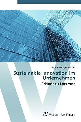 Sustainable Innovation im Unternehmen