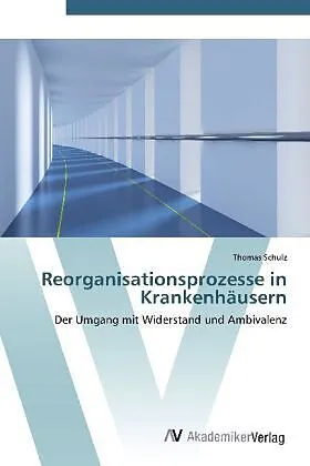 Reorganisationsprozesse in Krankenhäusern