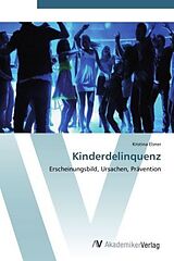 Kartonierter Einband Kinderdelinquenz von Kristina Elsner