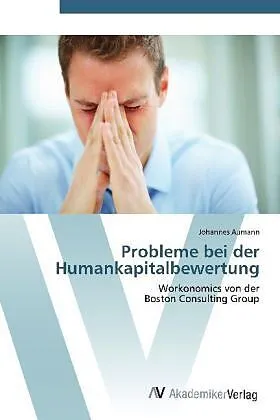 Probleme bei der Humankapitalbewertung