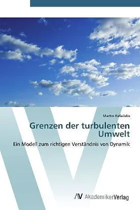 Grenzen der turbulenten Umwelt