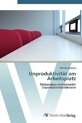 Unproduktivität am Arbeitsplatz