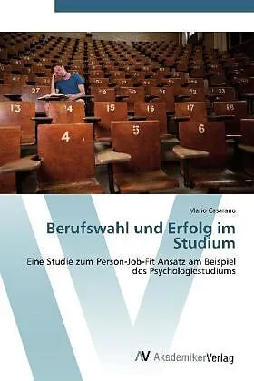 Berufswahl und Erfolg im Studium