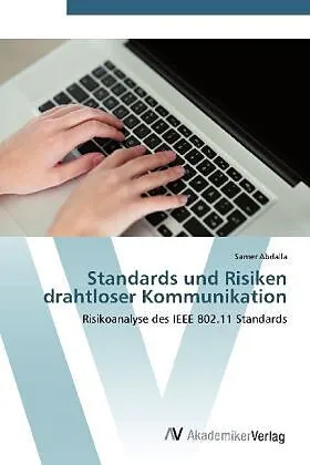 Standards und Risiken drahtloser Kommunikation