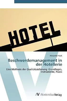 Beschwerdemanagement in der Hotellerie