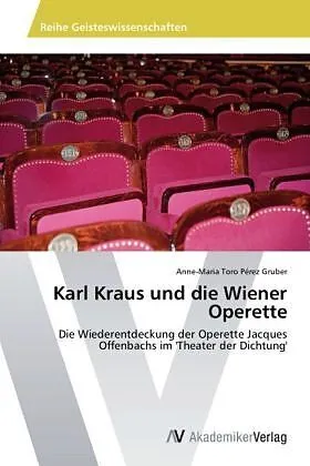 Karl Kraus und die Wiener Operette