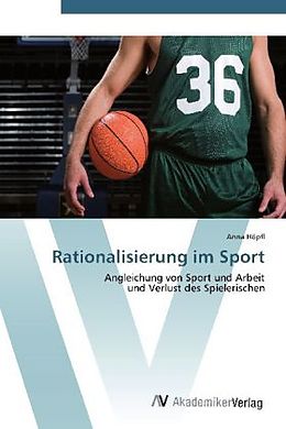 Kartonierter Einband Rationalisierung im Sport von Anna Höpfl